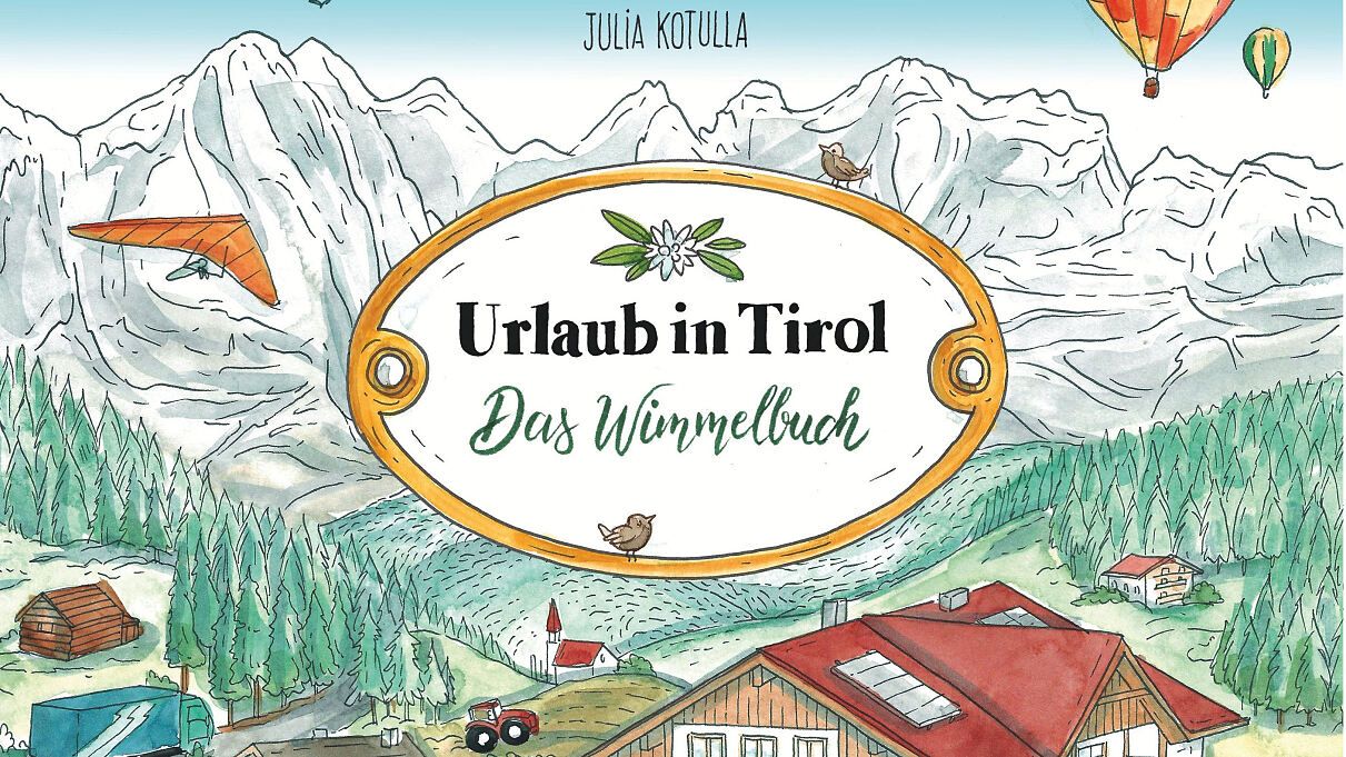 Das neue Wimmelbuch „Urlaub in Tirol“